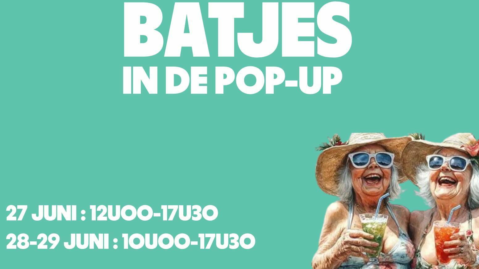 Batjes in de pop-up